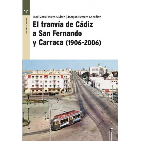 El tranvia de Cádiz a San Fernando y Carraca